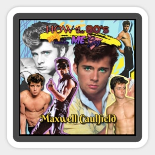 How the 80's totally made me Gay Sticker